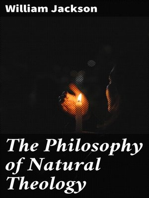 cover image of The Philosophy of Natural Theology